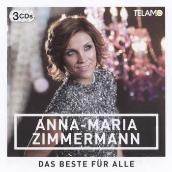 3CD Anna-Maria Zimmermann: Das Beste Für Alle 564920