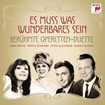 Anna Moffo: Es Muss Was Wunderbares Sein - Berühmte Operetten-Duette