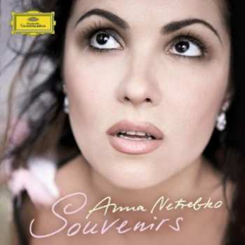 CD Anna Netrebko: Souvenirs 648924