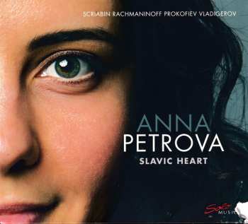 Album Sergei Prokofiev: Anna Petrova - My Slavic Heart