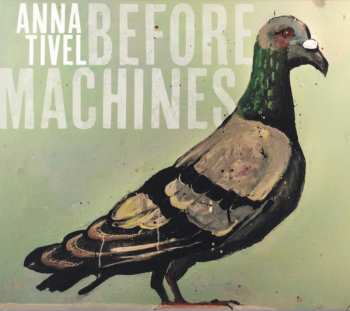 CD Anna Tivel: Before Machines 628132