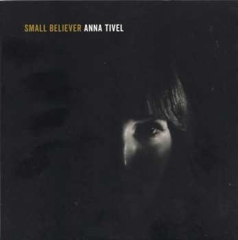 CD Anna Tivel: Small Believer 527176