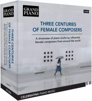 Three Centuries Of Female Composers