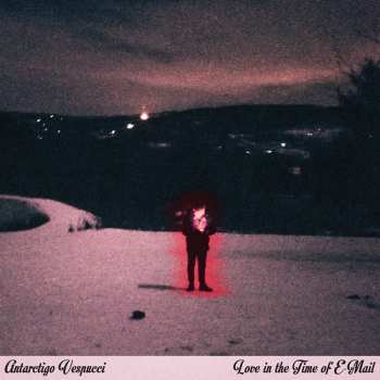 Album Antarctigo Vespucci: Love In The Time Of E-Mail