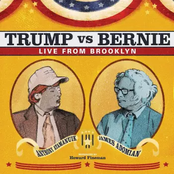 Anthony Atamanuik: Trump Vs Bernie - Live From Brooklyn