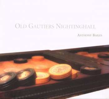 CD Anthony Bailes: Old Gautiers Nightinghall 403465