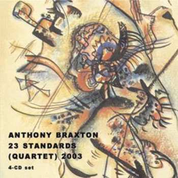 4CD Anthony Braxton: 23 Standards (Quartet) 2003 LTD 564081