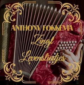 Album Anthony Fokkema: Zingt Levensliedjes