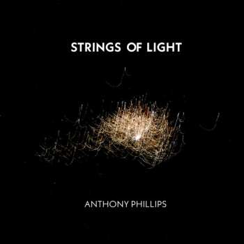 2CD Anthony Phillips: Strings Of Light 584894