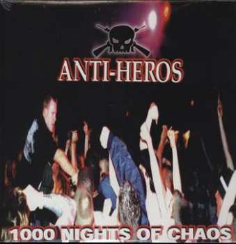 CD Anti-Heros: 1000 Nights Of Chaos 242418