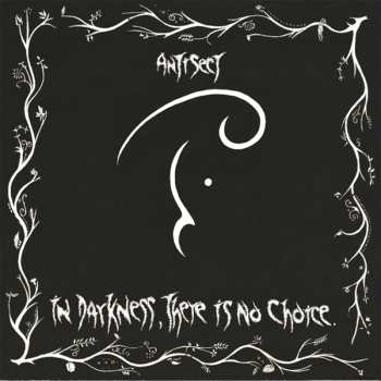 LP Antisect: In Darkness There Is No Choice DLX 617466