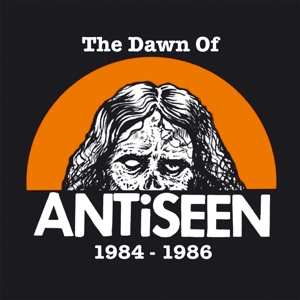 LP Antiseen: The Dawn Of Antiseen 1984 - 1986 LTD 587947