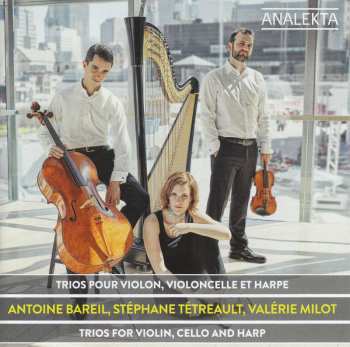 CD Stéphane Tétreault: Trios Pour Violon, Violoncelle Et Harpe 492073