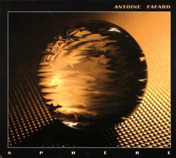 Album Antoine Fafard: Sphere