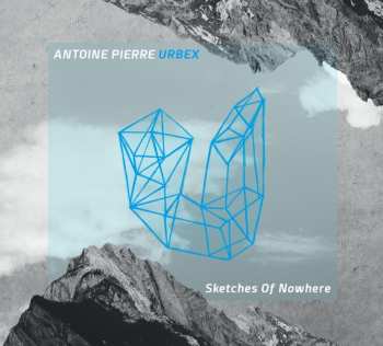 CD Antoine Pierre: Sketches Of Nowhere 614610