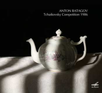 Album Anton Batagov: Tchaikovsky Competition 1986