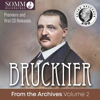 Album Anton Bruckner: Bruckner From The Archives Vol.2