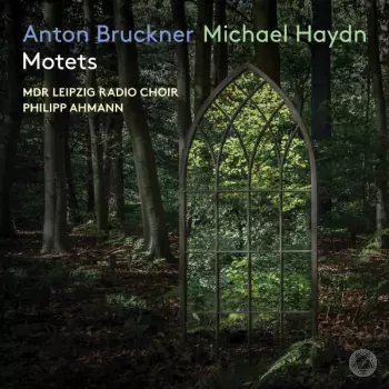 Anton Bruckner: Motets