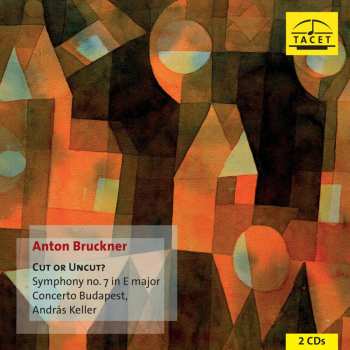 CD Anton Bruckner: Symphonie Nr.7 (cut Or Uncut?) 618817