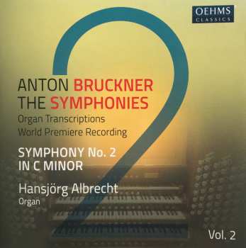 Album Anton Bruckner: Symphony No. 2 In C Minor