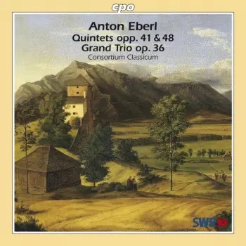 Quintets Opp. 41 & 48, Grand Trio Op. 36