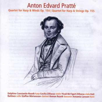 Album Anton Edvard Pratté: Quartett Für Harfe, Violine, Viola & Cello Op.155