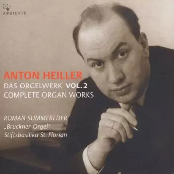 Das Orgelwerk = Complete Organ Works Vol. 2