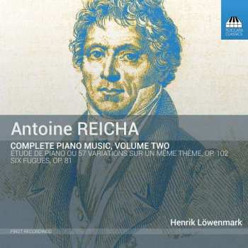 Album Anton Reicha: Complete Piano Music, Volume Two