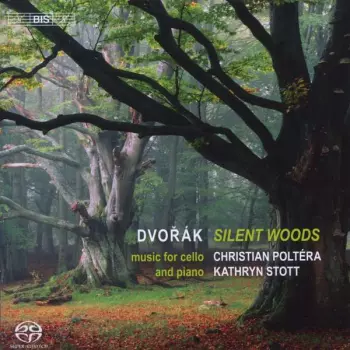 Silent Woods - Dvořák Cello  Works