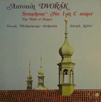 Album Antonín Dvořák: Symphony No. 1 In C Minor The Bells Of Zlonice