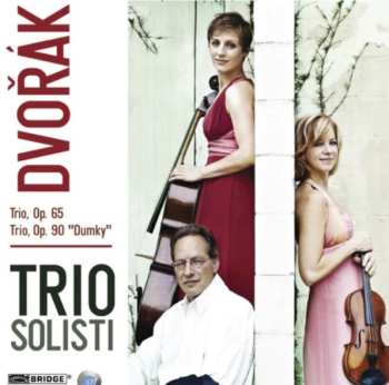 Album Antonín Dvořák: Trio, Op. 65; Trio, Op. 90 "Dumky"