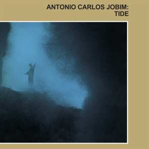 Antonio Carlos Jobim: Tide