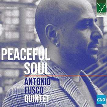 Album Antonio Fusco Quintet: Peaceful Soul