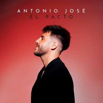 Album Antonio José: El Pacto