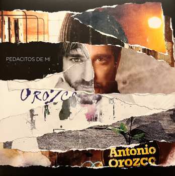 Album Antonio Orozco: Pedacitos De Mi