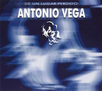 Album Antonio Vega: De Un Lugar Perdido