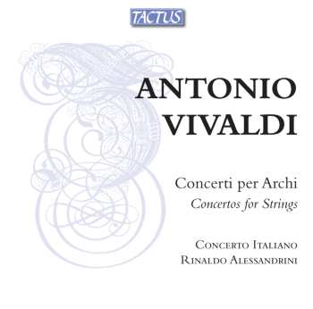 Album Antonio Vivaldi: Concerti Für Streicher Rv 124,154,302,367,522,578