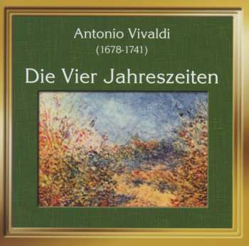 CD Antonio Vivaldi: Die Vier Jahreszeiten 578093