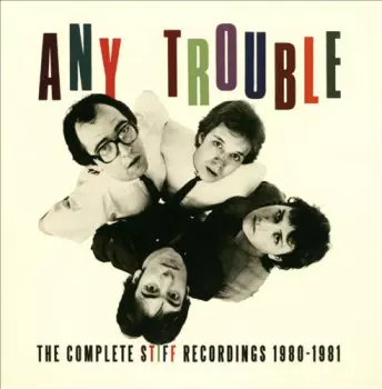 The Complete Stiff Recordings 1980-1981