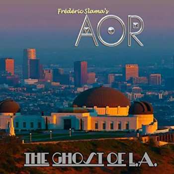 CD AOR: The Ghost Of L.A. 579586