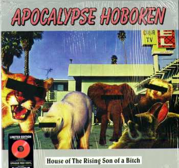 LP Apocalypse Hoboken: House Of The Rising Son Of A Bitch CLR | LTD 642012