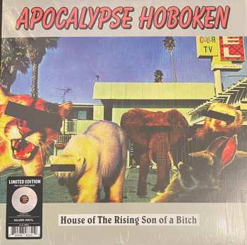 LP Apocalypse Hoboken: House Of The Rising Son Of A Bitch CLR | LTD 570003