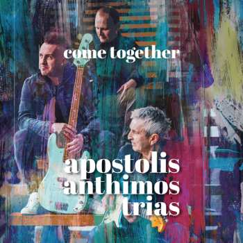 CD Apostolis Anthimos Trias: Come Together 576424