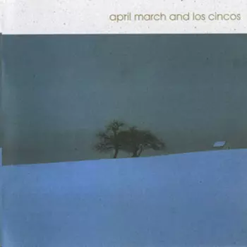 April March: April March And Los Cincos