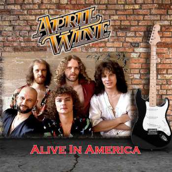 Album April Wine: Alive In America