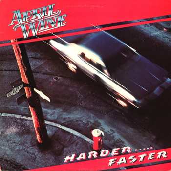 Album April Wine: Harder.....Faster