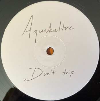 LP Aquakultre: Don't Trip 609089