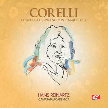 Album Arcangelo Corelli: Concerto Grosso 12 F Major