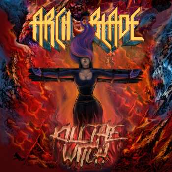 Album Arch Blade: Kill The Witch