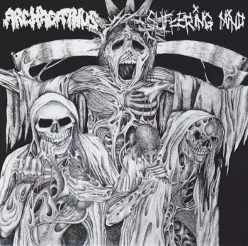 Archagathus / Suffering Mind